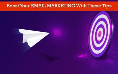 Boost Your EMAIL MARKETING With These Tips