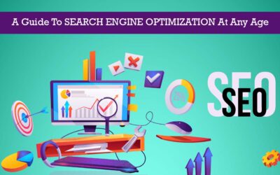 A Guide To SEARCH ENGINE OPTIMIZATION At Any Age
