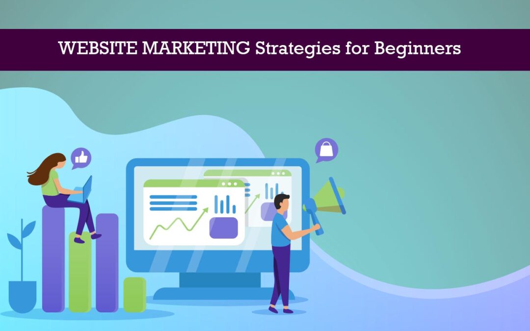 5 simple WEBSITE MARKETING Strategies for Beginners