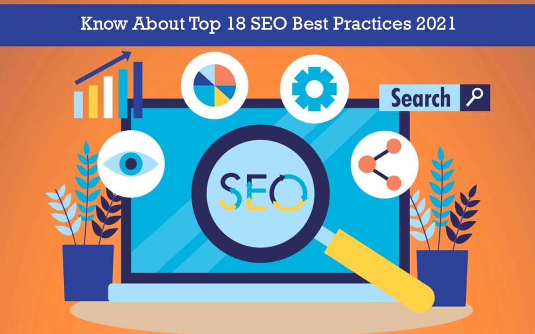 Know About Top 18 SEO Best Practices 2021 - kreativ digi marketing