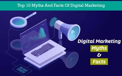 Top 10 Myths And Facts Of Digital Marketing