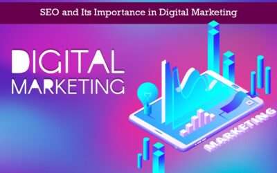 SEO and Its Importance in Digital Marketing