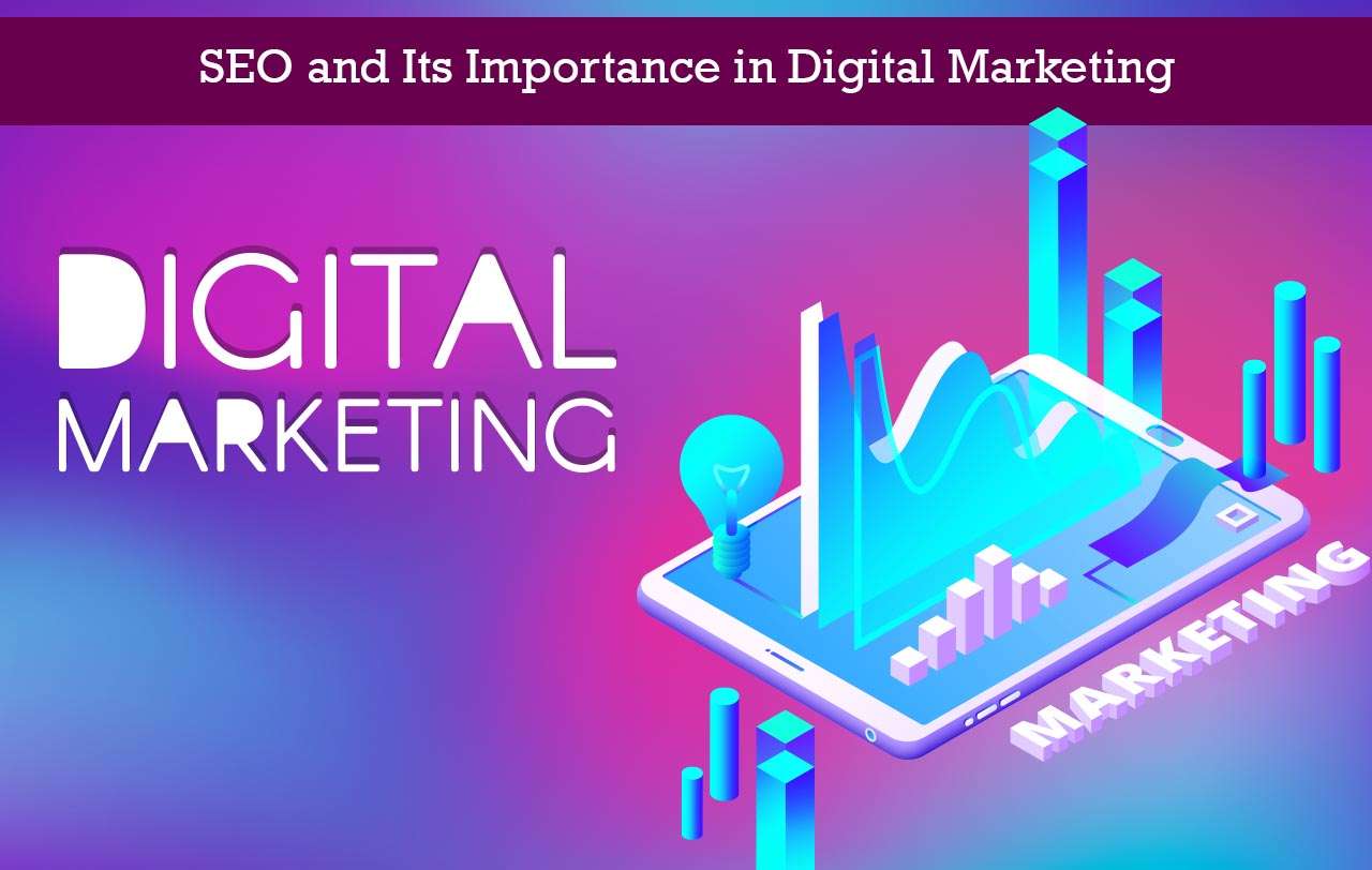 SEO and Its Importance in Digital Marketing