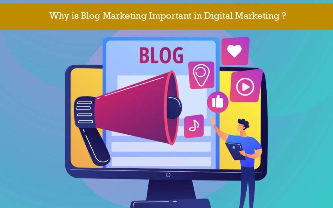 Blog Marketing Important in Digital Marketing