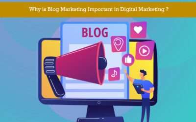 Why is Blog Marketing Important in Digital Marketing?