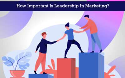 How Important Is Leadership In Marketing?