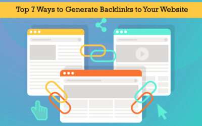 Top 7 Ways to Generate Backlinks to Your Website