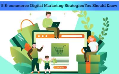 5 E-commerce Digital Marketing Strategies You Should Know