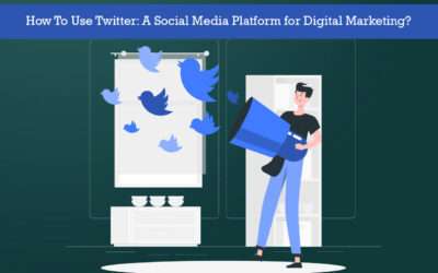 How To Use Twitter A Social Media Platform for Digital Marketing?