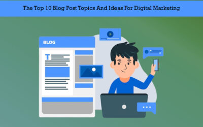 Top 10 Blog Post Topics and Ideas For Digital Marketing
