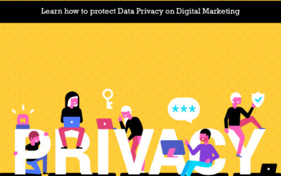 Learn how to protect Data Privacy on Digital Marketing