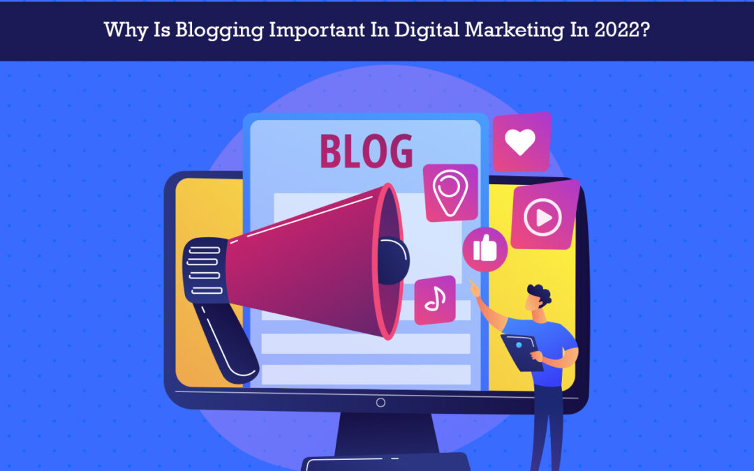 Blogging Important In Digital Marketing